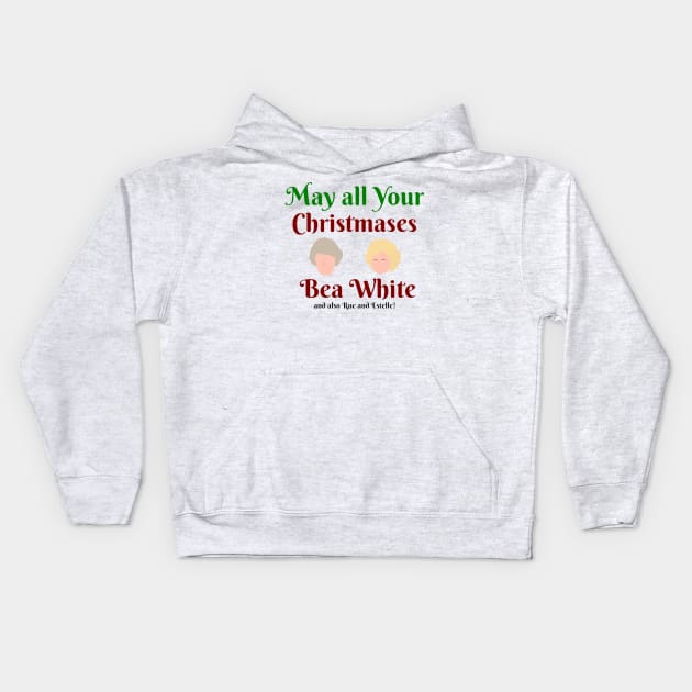 May all your Christmases Bea White Kids Hoodie by Everydaydesigns